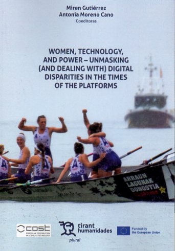Women, technology and power - unmasking (and dealing with) digital disparities in the times of the p