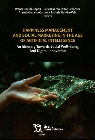 Happiness management and social marketing in the age of artificial intelligence. An itinerary toward