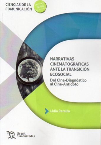 Narrativas cinematográficas ante la transición ecosocial. Del cine-diagnóstico al cine-antídoto