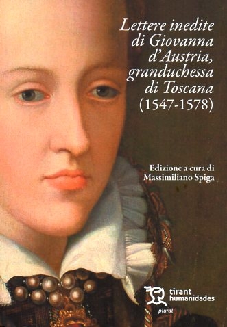 Lettere inedite di Giovanna de Austria, granduchessa di Toscana (1547-1578)