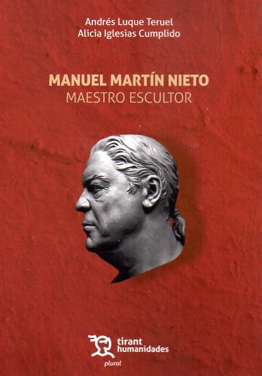 Manuel Martín Nieto. Maestro escultor