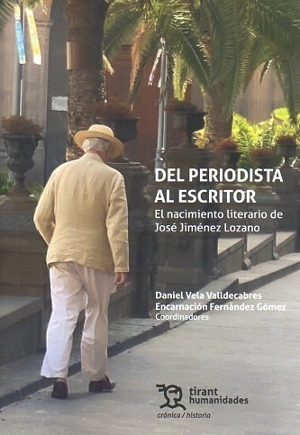 Del periodista al escritor. El nacimiento literario de José Jiménez Lozano