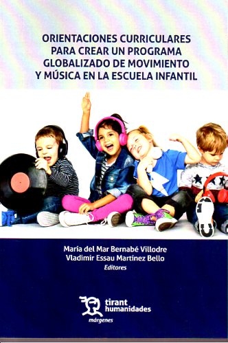 Orientaciones curriculares para crear un programa globalizado de movimiento y musica en escuela infa