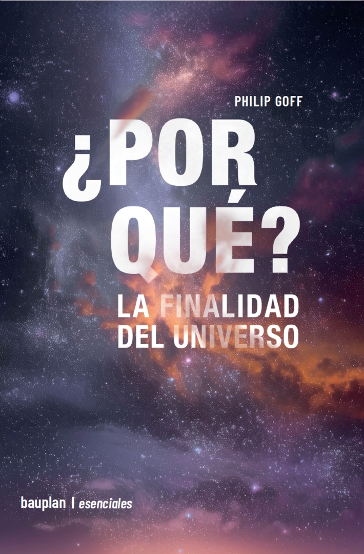 Por qué?. La finalidad del universo