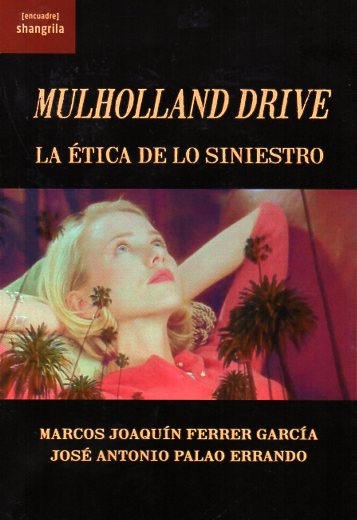 MULHOLLAND DRIVE. LA ETICA DE LO SINIESTRO