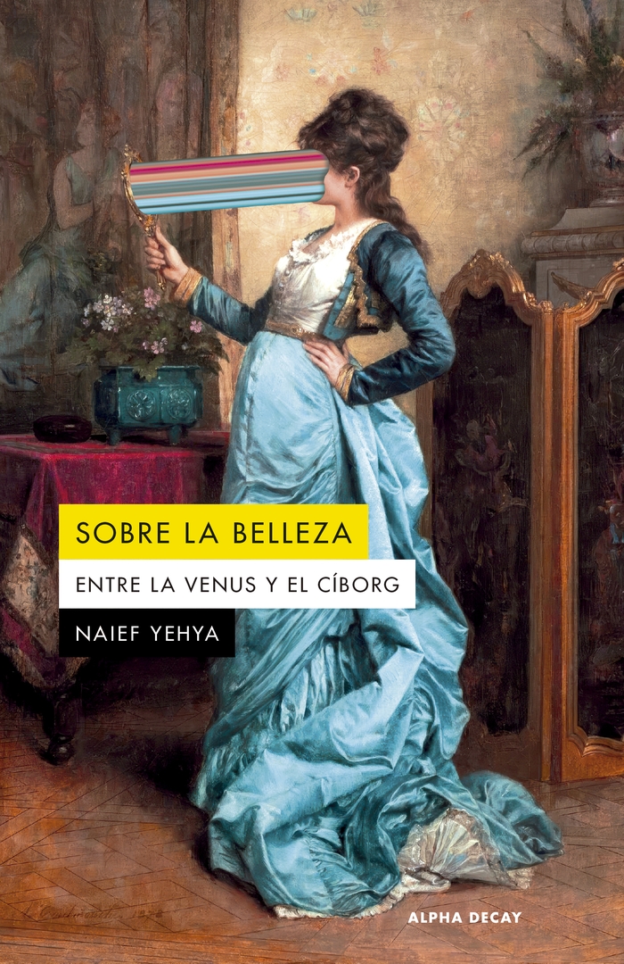 Sobre la belleza. Entre la Venus y el Cíborg