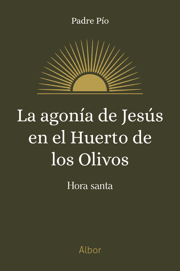 La agonía de Jesús en el huerto de los olivos