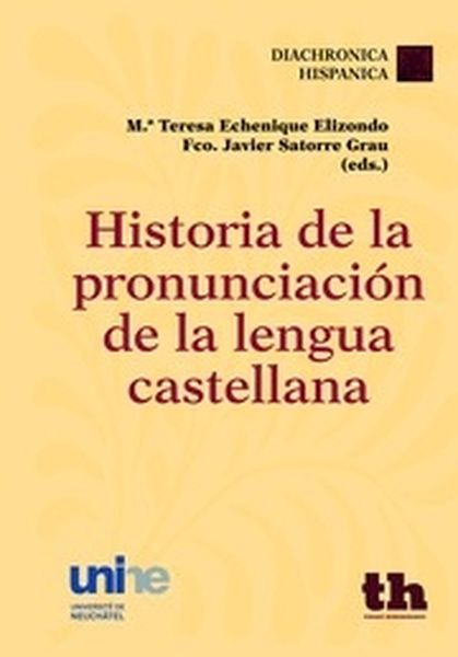 HISTORIA DE LA PRONUNCIACION DE LA LENGUA CASTELLANA