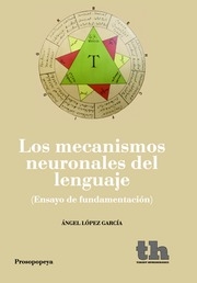 MECANISMOS NEURONALES DEL LENGUAJE, LOS