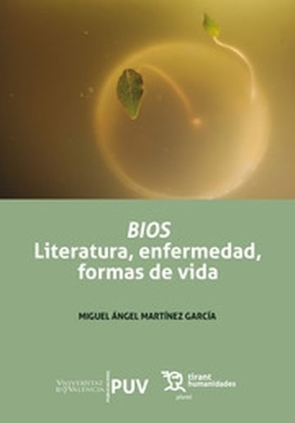 BIOS. LITERATURA, ENFERMEDAD, FORMAS DE