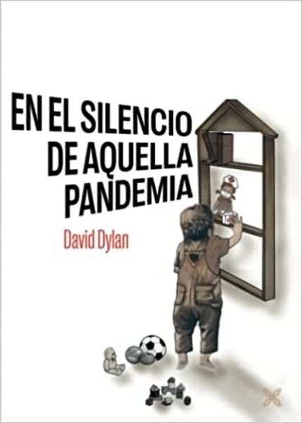 EN EL SILENCIO DE AQUELLA PANDEMIA