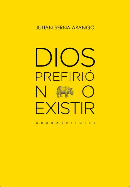Dios prefirió no existir
