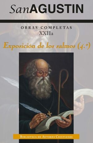 Obras Completas SAn Agustin XXIIa: Exposicion de los salmos 4