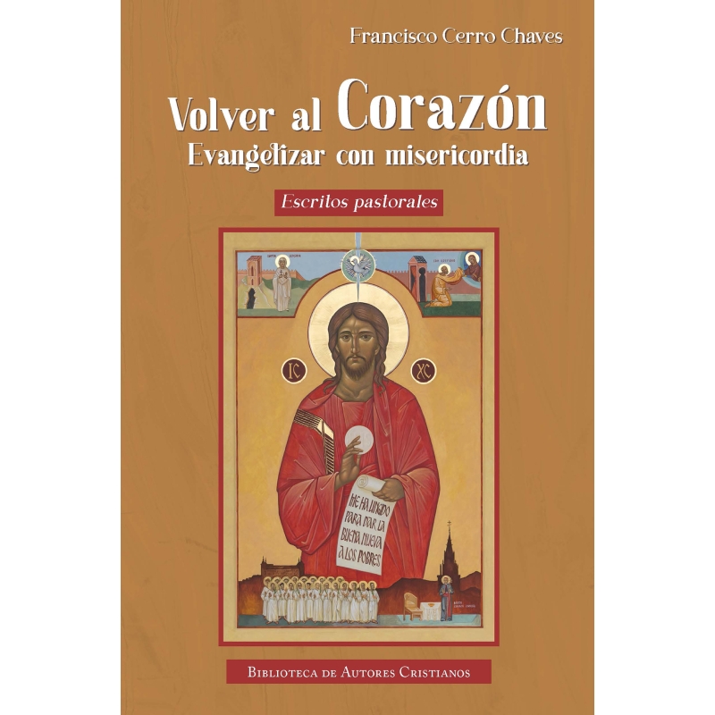 Volver al corazón. Evangelizar con misericordia