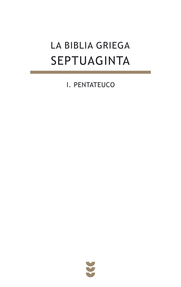 La Biblia griega - Septuaginta: I. Pentateuco