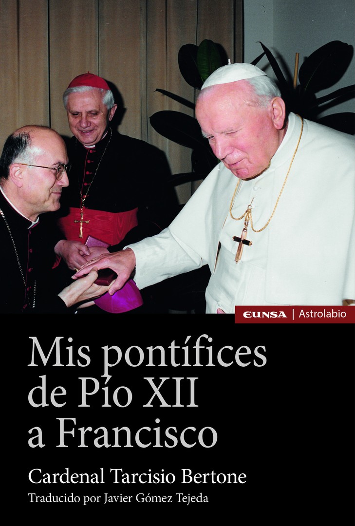 Mis Pontífices de Pío XII a Francisco