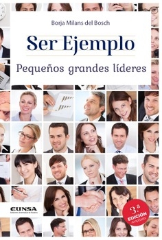 Ser ejemplo. Pequeños grandes líderes