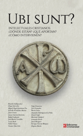 Ubi Sunt? Intelectuales cristianos