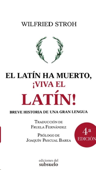 El latín ha muerto, ¡viva el latín!