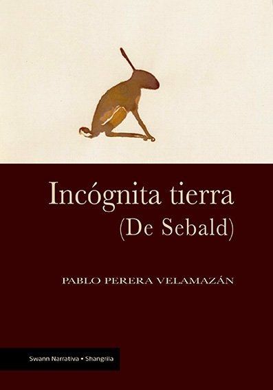 INCÓGNITA TIERRA(DE SEBALD)