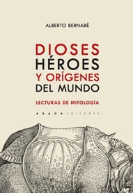 Dioses, héroes y orígenes del mundo