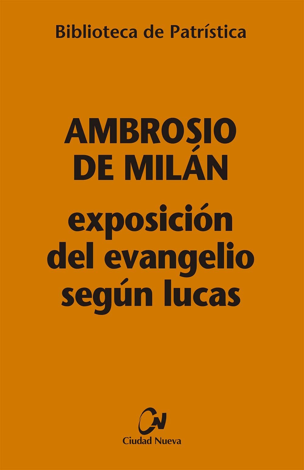 EXPOSICION DEL EVANGELIO SEGÚN LUCAS