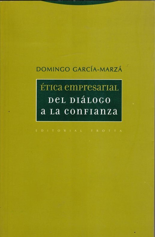 ÉTICA EMPRESARIAL. DEL DIÁLOGO... (2ªED)